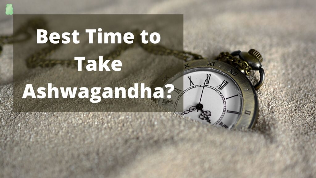 When should you take ashwagandha?