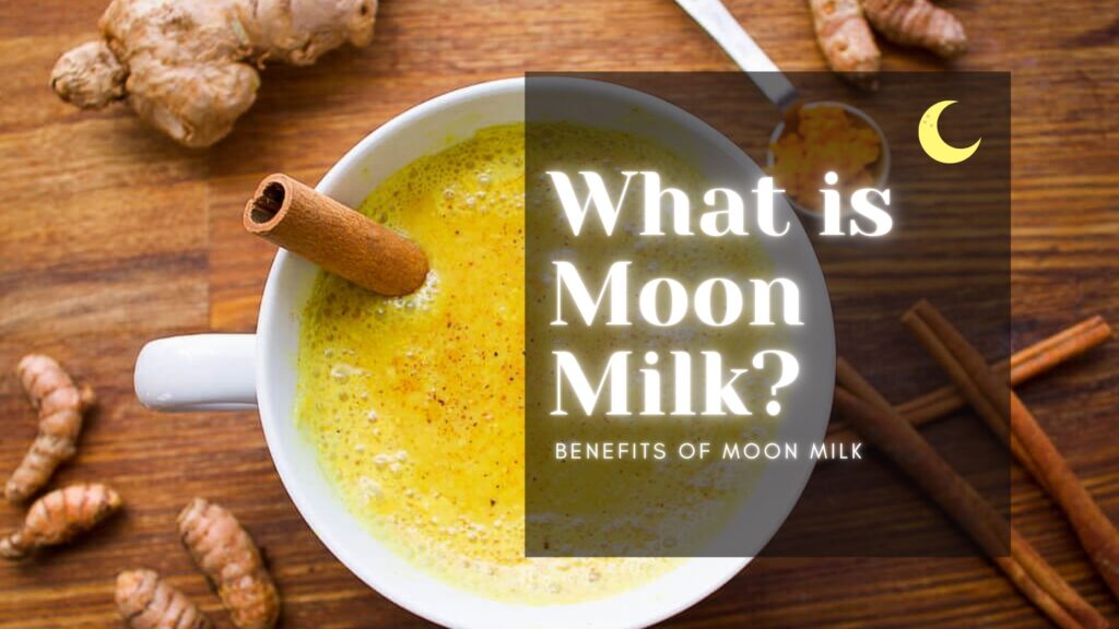what is moon milk?