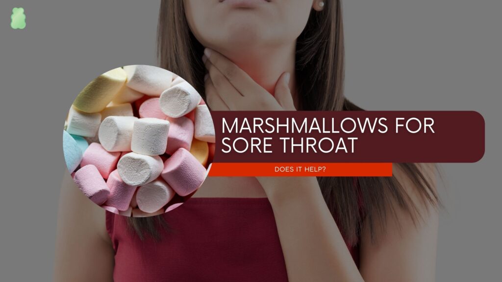 Marshmallow for sore throat