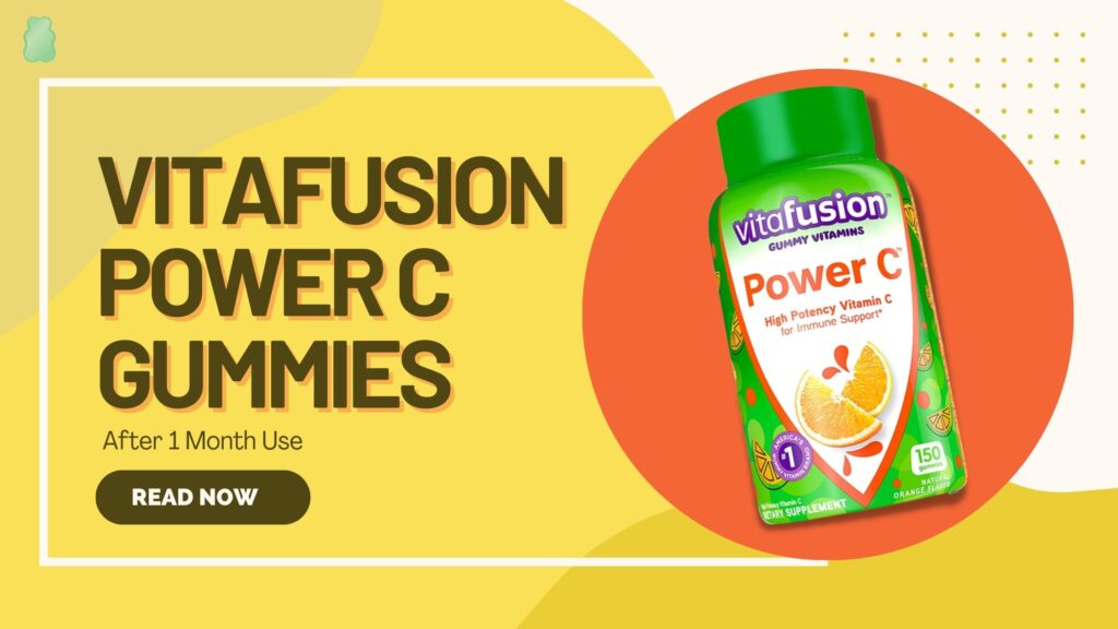 Vitafusion Power C gummies review